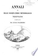 Annali de Reale osservatorio meteorologico vesuviano, compilati da Luigi Palmieri