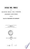 Annali del Friuli ossia raccolta delle cose storiche appartenenti a questa regione
