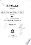 Annali del Ministero di agricoltura, industria e commercio. Parte 1: agricoltura