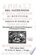 Annali del sacerdozio, e dell' imperio intorno All' intero Secolo Decimosettimo di Nostra Salute...di monsignor Marco Battaglini Vescovo di Nocera, e di Sentino, &c