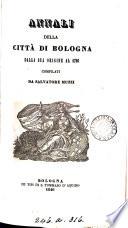 Annali della città di Bologna ... al 1796
