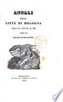 Annali della citta di Bologna dalla sua origine al 1796 compilati da Salvatore Muzzi
