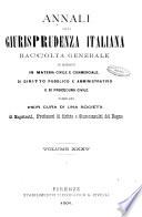 Annali della giurisprudenza italiana raccolta generale delle decisioni delle Corti di cassazione e d'appello in materia civile, criminale, commerciale, di diritto pubblico e amministrativo, e di procedura civile e penale
