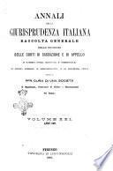 Annali della giurisprudenza italiana raccolta generale delle decisioni delle Corti di cassazione e d'appello in materia civile, criminale, commerciale, di diritto pubblico e amministrativo, e di procedura civile e penale