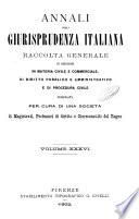 Annali della giurisprudenza italiana raccolta generale delle decisioni delle Corti di cassazione e d'appello in materia civile, criminale, commerciale, di diritto pubblico e amministrativo, e di procedura civile e penale