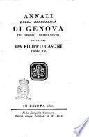 Annali della Repubblica di Genova del secolo decimo sesto descritti da Filippo Casoni. Tomo 1. [-6]