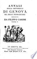 Annali della repubblica di Genova del secolo decimo sesto