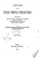 Annali delle strade comunali obbligatorie e della viabilita ordinaria raccolta contenente gli atti ufficiali, i pareri del Consiglio di Stato..