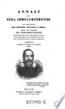 Annali di fisica, chimica e matematiche ... diretti dall' ingegnere Gio. Alessandro Majocchi ...