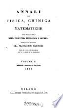 Annali di fisica, chimica e matematiche ... diretti dall' ingegnere Gio. Alessandro Majocchi ...