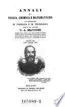 Annali di fisica, chimica e matematiche ... diretti dall' ingegnere Gio. Alessandro Majocchi ...