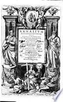 Annalium ecclesiasticorum post illustriss. et reuerendiss. D.D. Caesarem Baronium, S.R.E. cardinalem bibliothecar. Tomus 13. [- 19.] Rerum in orbe christiano ab anno 1198. usque ad annum D. 1299. Gestarum narrationem complectens, auctore R.P.Fr. Abrahamo Bzouio Polono..