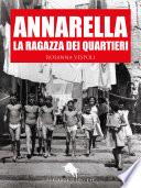 ANNARELLA, LA RAGAZZA DEI QUARTIERI
