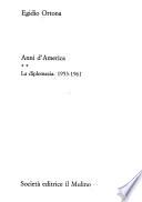 Anni d'America: La diplomazia, 1953-1961