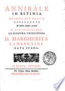 Annibale in Bitinia dramma per musica consacrato al merito sempre grande di sua eccellenza la signora principessa d. Margherita Lambertini nata Spada [Girolamo Ringhieri]