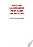 ANNO 2023 L'ACCOGLIENZA PRIMA PARTE GLI AMERICANI