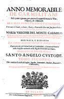 Anno memorabile de Carmelitani, nel quale a giorno per giorno si rappresentano le vite, l'opere, & i miracoli di S. Elia profeta loro patriarca, e di tutti li santi, e sante, beati, e venerabili eroi del suo sacro ordine dell