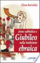 Anno sabbatico e giubileo nella tradizione ebraica