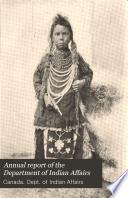 Annual Report of the Department of Indian Affairs