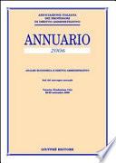 Annuario. Analisi economica e diritto amministrativo (2006). Atti del Convegno annuale (Venezia, 28-29 settembre 2006)