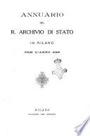 Annuario del R. Archivio di Stato in Milano per l'anno ...