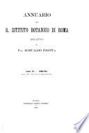 Annuario del R. Istituto botanico di Roma, redatto dal Romualdo Pirotta
