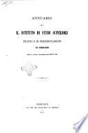 Annuario del R. Istituto di studi superiori pratici e di perfezionamento in Firenze per l'anno accademico ...