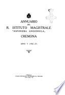 Annuario del R. Istituto magistrale Sofonisba Anguissola Cremona