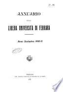 Annuario della Libera Universita di Ferrara anno scolastico..