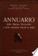Annuario della marina mercantile e delle industrie navali in Italia