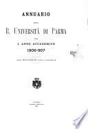 Annuario della R. Universita di Parma per l'anno accademico ...