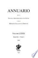 Annuario della Scuola archeologica di Atene e delle missioni italiane in Oriente