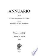 Annuario della Scuola archeologica di Atene e delle missioni italiane in Oriente