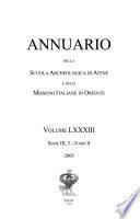 Annuario della Scuola archeologica di Atene e delle missioni italiane in Oriente
