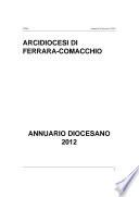 Annuario Diocesano 2012. Arcidiocesi di Ferrara-Comacchio