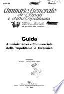 Annuario generale di Tripoli e della Tripolitania pubblicazione autorizzata dal Governo della Tripolitania, dal Municipio e dalla Camera di Commercio di Tripoli