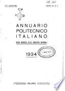 Annuario politecnico italiano rassegna tecnica di tutte le industrie italiane comunque importanti