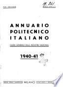 Annuario politecnico italiano rassegna tecnica di tutte le industrie italiane comunque importanti