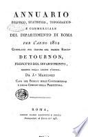 Annuario politico, statistico, topografico e commerciale del Dipartimento di Roma per l'anno ...