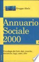 Annuario sociale 2000. Cronologie dei fatti, dati, ricerche, statistiche, leggi, nomi, cifre