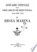 Annuario ufficiale delle forze armate del Regno d'Italia. 2, Regia marina