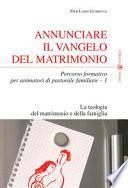 Annunciare il Vangelo del matrimonio