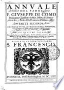 ANNVALE DEL PADRE F. GIVSEPPE DI COMO Predicatore Clarissimo de Min. Osserv. di S. Francesco, e Padre della Prouincia di Milano
