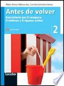 Antes de volver. Eserciziario per il recupero, il rinforzo e il ripasso estivo. Con CD Audio. Per la Scuola media