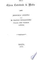 Antiche tavole altre volte componenti il principale gran guadro della chiesa cattedrale di Malta