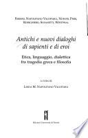Antichi e nuovi dialoghi di sapienti e di eroi