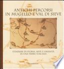 Antichi percorsi in Mugello e Val di Sieve