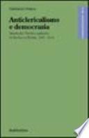 Anticlericalismo e democrazia