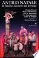 Antico Natale. Il fascino discreto del presepe