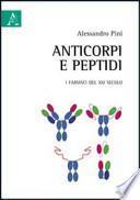 Anticorpi e peptidi. I farmaci del XXI secolo